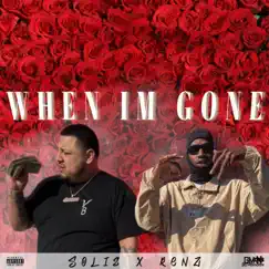 When Im Gone (feat. Solis) - Single by RENZ album reviews, ratings, credits