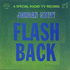 Flash Back (A Special Radio~Tv Record - N°1) by Jordan Stevy album reviews, ratings, credits