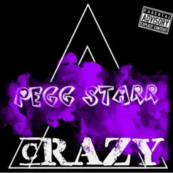 Crazy - Single by Pegg Starr album reviews, ratings, credits