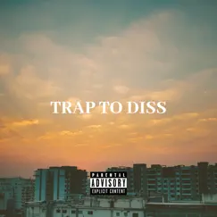 TRAP TO DISS (Freestyle) - Single by J GLIZZY MURDA album reviews, ratings, credits