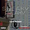 Sneaky Freaky (feat. Tall and Bony) - Single album lyrics, reviews, download