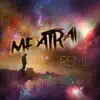 Me Atrai (Remix) - Single album lyrics, reviews, download