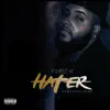 Hater (feat. Axel Leon) - Single album lyrics, reviews, download