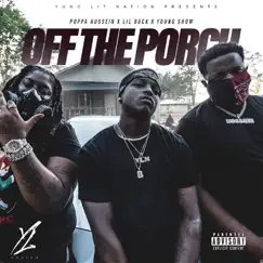 Off the Porch (feat. Young Show) - Single by Poppa Hussein & LIL BUCK album reviews, ratings, credits