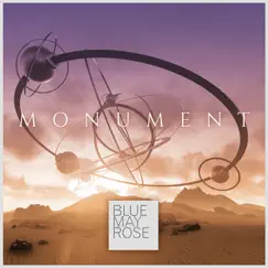 Monument - Single by BLUE MAY ROSE album reviews, ratings, credits