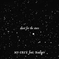 Shoot for the Stars (feat. Rudiger) Song Lyrics