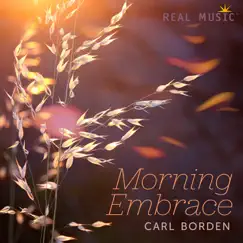 Morning Embrace by Carl Borden album reviews, ratings, credits