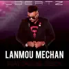 Lanmou Mechan - Single (feat. Darline Desca) - Single album lyrics, reviews, download