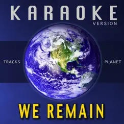 We Remain (Karaoke Version) Song Lyrics