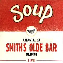 Soup Live: Smith's Olde Bar, Atlanta, GA, 10.10.98 (Live) by Soup album reviews, ratings, credits