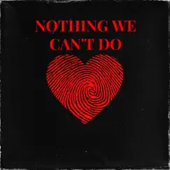 Nothing We Cant Do - Single by Jason Szklarek album reviews, ratings, credits