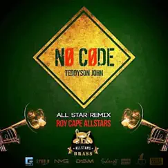 No Code (feat. Roy Cape Allstars) - Single by Teddyson John album reviews, ratings, credits