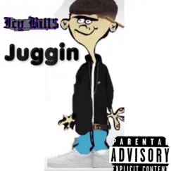 Juggin' - Single by Icy Bill$ album reviews, ratings, credits