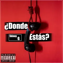 ¿Donde Estas? - Single by Skinny G album reviews, ratings, credits