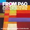 Jazz Played on 8x8 (feat. Rogiers & Virag) album lyrics, reviews, download