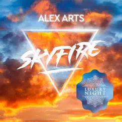 Skyfire - Single by Alex Arts album reviews, ratings, credits