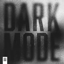 Dark Mode - Single by Crissy Criss & TC album reviews, ratings, credits