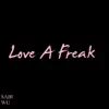 Love a Freak - Single album lyrics, reviews, download