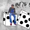 Roll the Dice! - Single album lyrics, reviews, download