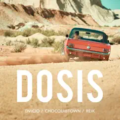 DOSIS - Single by Dvicio, Reik & ChocQuibTown album reviews, ratings, credits