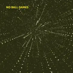 No Ball Games - Single by Gelbton album reviews, ratings, credits