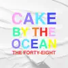 Cake by the Ocean - Single album lyrics, reviews, download