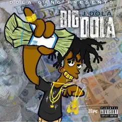 Big Dola - Single by Jdola album reviews, ratings, credits