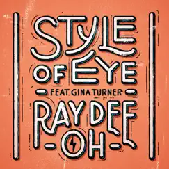 Ray Dee Oh (feat. Gina Turner) - Single by Style of Eye album reviews, ratings, credits