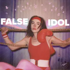 False Idol Song Lyrics