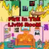 Fire In the Livin ROOM (feat. Ta Moe & Cockykidd) - Single album lyrics, reviews, download