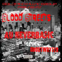 Blood Streets (feat. GhostWryter) - Single by AU album reviews, ratings, credits
