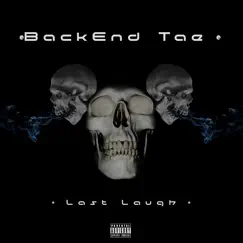 Last Laugh - Single by BackEnd Tae album reviews, ratings, credits