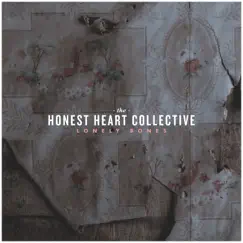 Lonely Bones - Single by The Honest Heart Collective album reviews, ratings, credits