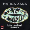 Kiss and Tell (Remix Pack) - EP album lyrics, reviews, download