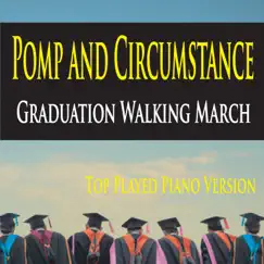 Pomp and Circumstance Graduation Walking March (Top Played Piano Version) - Single by The Suntrees Sky album reviews, ratings, credits