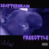 Scatterbrain Freestyle - Single album lyrics, reviews, download