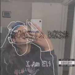 Gangsta Bitch - Single by I Am Eli album reviews, ratings, credits