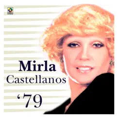 Mirla '79 by Mirla Castellanos album reviews, ratings, credits