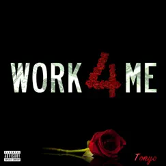 Work 4 Me Song Lyrics