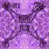 Purple Prism - Single album lyrics, reviews, download