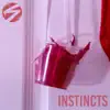 Instincts - Single album lyrics, reviews, download