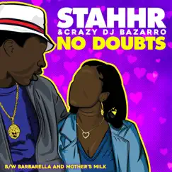 No Doubts - EP by DJ Crazy Bazarro & Stahhr album reviews, ratings, credits