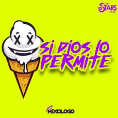 Si Dios Lo Permite - Single by Dj Mixologo album reviews, ratings, credits