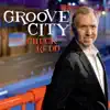 Groove City album lyrics, reviews, download