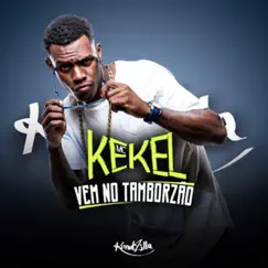 Vem No Tamborzão - Single by Mc Kekel album reviews, ratings, credits