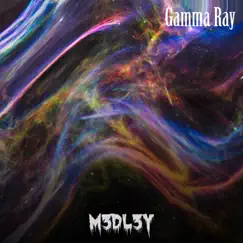 Gamma Ray - Single by M3DL3Y album reviews, ratings, credits