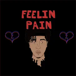 Feelin Pain (feat. J DEZ) Song Lyrics