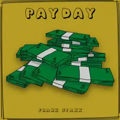 PayDay - Single by Frank Staxx album reviews, ratings, credits