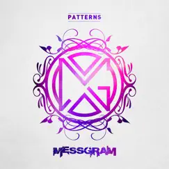 Patterns - Single by Messgram album reviews, ratings, credits