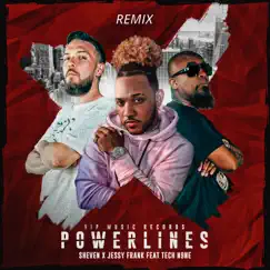 Powerlines (Remix) - Single [feat. Tech N9ne] - Single by Sheven & Jessy Frank album reviews, ratings, credits